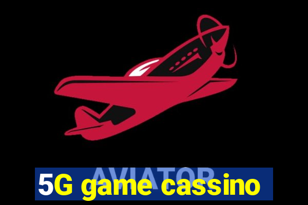 5G game cassino